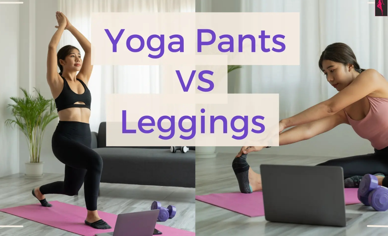 Yoga Pants Vs. Leggings: Key Differences